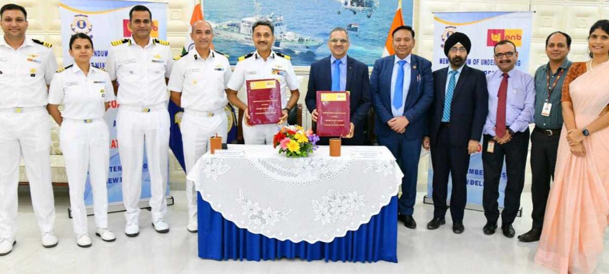 पीएनबी नें भारतीय तटरक्षक बल के साथ समझौता ज्ञापन पर हस्ताक्षर किए